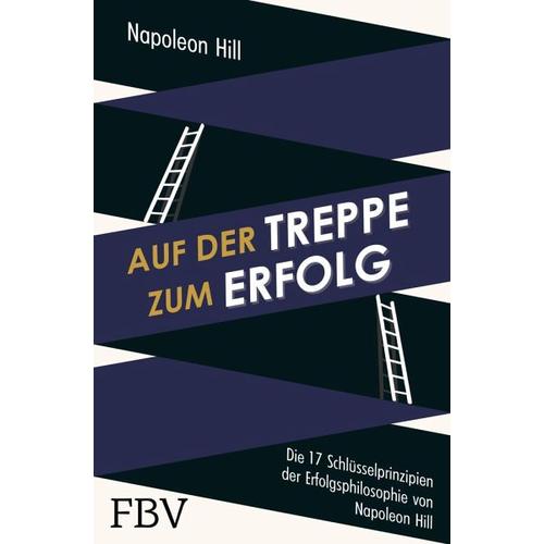 Auf der Treppe zum Erfolg – Napoleon Hill