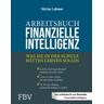 Arbeitsbuch Finanzielle Intelligenz - Niclas Lahmer