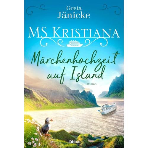 Märchenhochzeit auf Island / MS Kristiana Bd.3 – Greta Jänicke