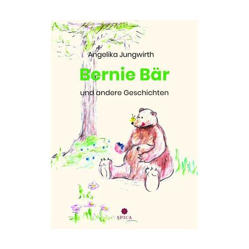 Bernie Bär und andere Geschichten – Angelika Jungwirth