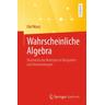 Wahrscheinliche Algebra - Olaf Manz