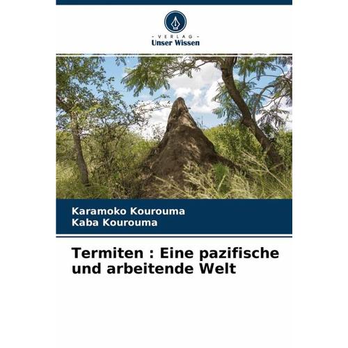 Termiten : Eine pazifische und arbeitende Welt – Kaba Kourouma, Karamoko Kourouma