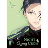 Night Crying Crow / Night Crying Crow Bd.3 - Jihye Woo