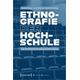 Ethnografie der Hochschule - Daniel Herausgegeben:Meyer, Julia Reuter, Oliver Berli