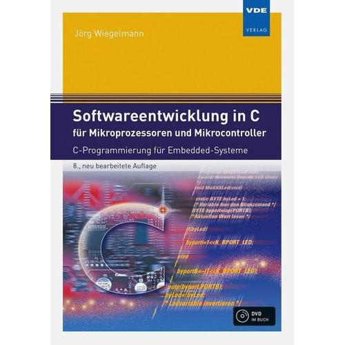 Softwareentwicklung in C für Mikroprozessoren und Mikrocontroller – Jörg Wiegelmann