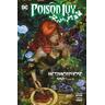 Poison Ivy - G. Willow Wilson, Marcio Takara, Brian Level