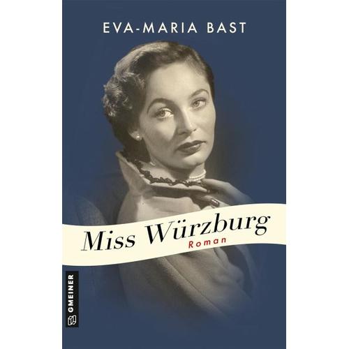 Miss Würzburg - Eva-Maria Bast