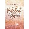 how to be happy: Veilchensturm - Kim Leopold