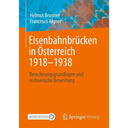 Eisenbahnbrücken in Österreich 1918-1938 - Helmut Brunner, Francesco Aigner