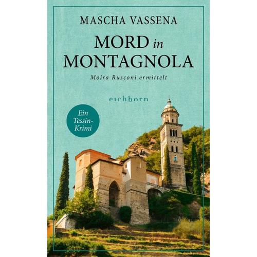 Mord in Montagnola / Moira Rusconi ermittelt Bd.1 – Mascha Vassena