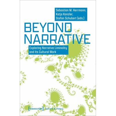 Beyond Narrative - Sebastian M. Herausgegeben:Herrmann, Katja Kanzler, Stefan Schubert
