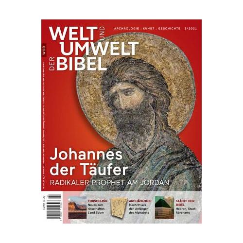 Welt und Umwelt der Bibel / Johannes der Täufer