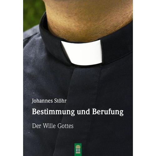 Bestimmung und Berufung – Johannes Stöhr