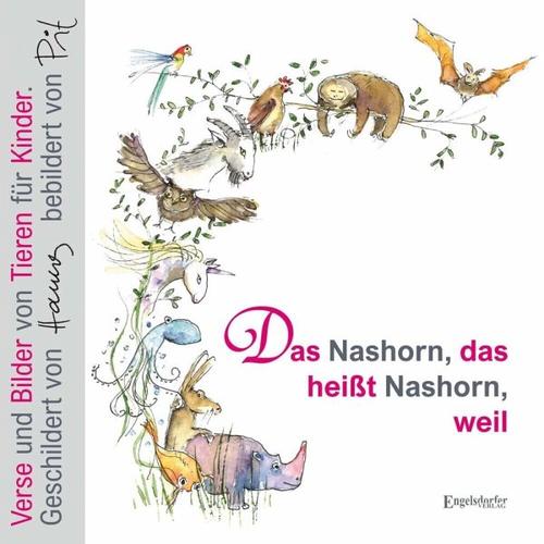 Das Nashorn, das heißt Nashorn, weil – Johannes Schroth