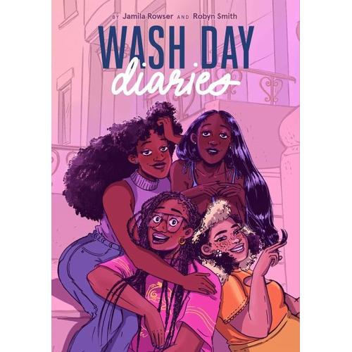 Wash Day Diaries - Jamila Rowser, Robyn Smith
