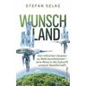 Wunschland - Stefan Selke