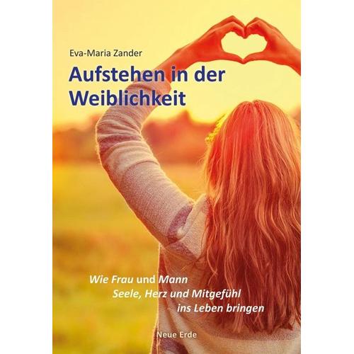 Aufstehen in der Weiblichkeit – Eva-Maria Zander