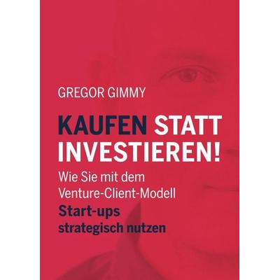 Kaufen statt Investieren! - Gregor Gimmy