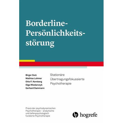Borderline-Persönlichkeitsstörung – Birger Dulz, Mathias Lohmer, Otto F. Kernberg