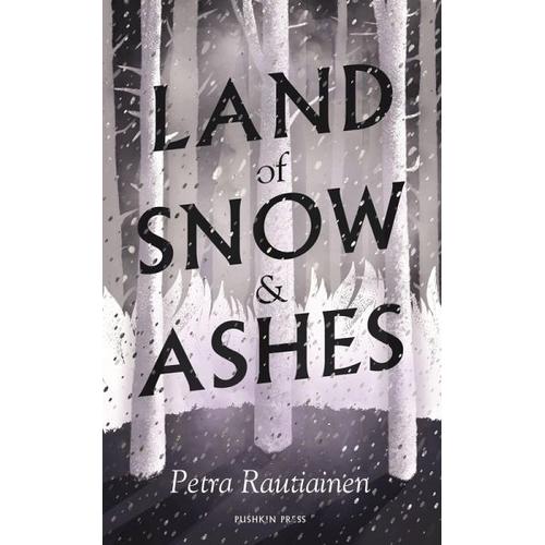 Land of Snow and Ashes – Petra Rautiainen