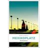 Mexikoplatz - Mina Albich