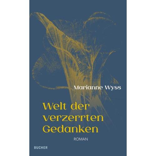 Welt der verzerrten Gedanken – Marianne Wyss