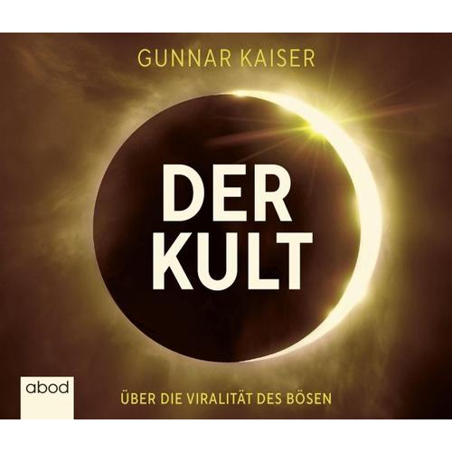 Der Kult – Gunnar Kaiser
