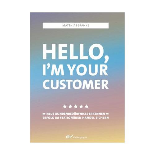 Hello, I´m your customer – Matthias Spanke