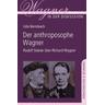 Der anthroposophe Wagner - Udo Bermbach