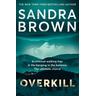 Overkill - Sandra Brown
