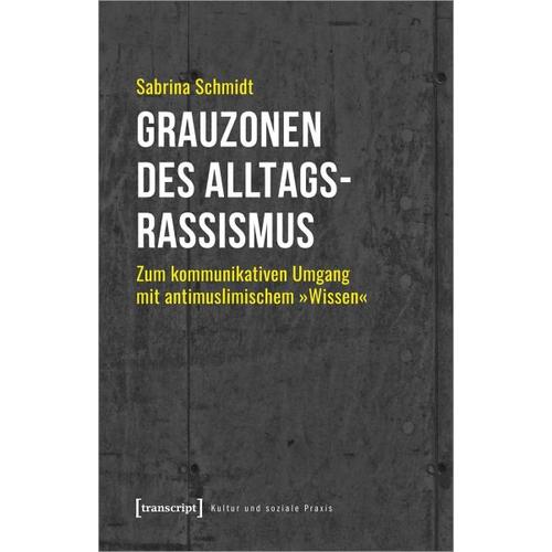 Grauzonen des Alltagsrassismus – Sabrina Schmidt