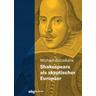 Shakespeare als skeptischer Europäer - Michael Szczekalla