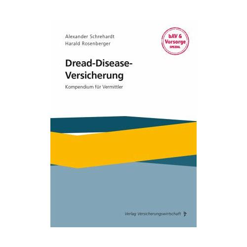 Dread-Disease-Versicherung - Alexander Schrehardt, Harald Rosenberger