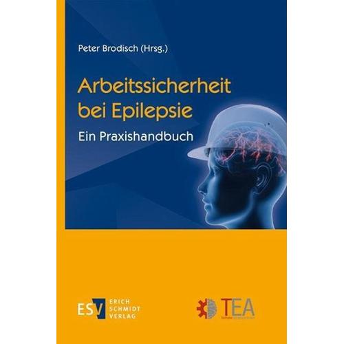 Arbeitssicherheit bei Epilepsie – Peter Herausgegeben:Brodisch