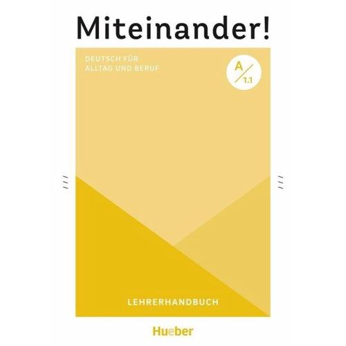 Miteinander! Deutsch für Alltag und Beruf A1.1