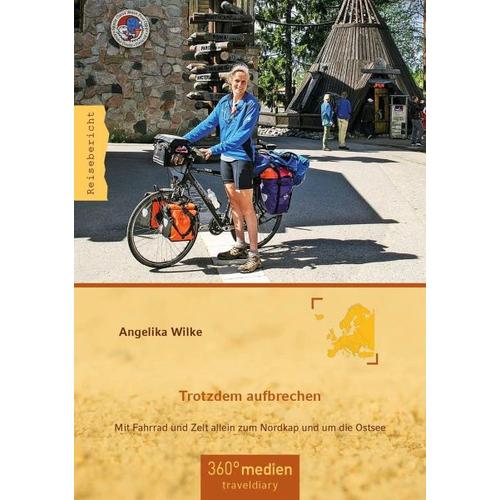 Trotzdem aufbrechen – Angelika Wilke