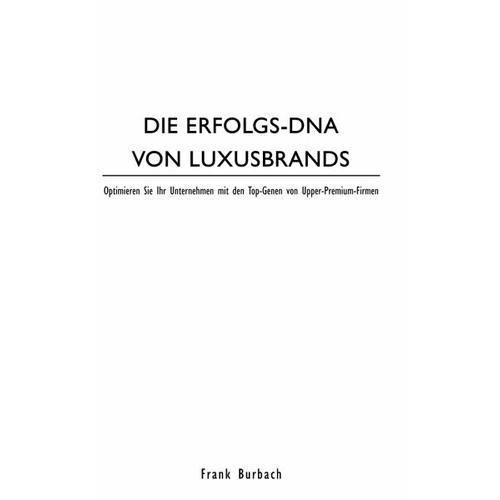 Die Erfolgs-Dna Von Luxusbrands – Frank Burbach