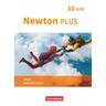 Newton plus 10. Jahrgangsstufe - Realschule Bayern - Wahlpflichtfächergruppe II-III - Schülerbuch