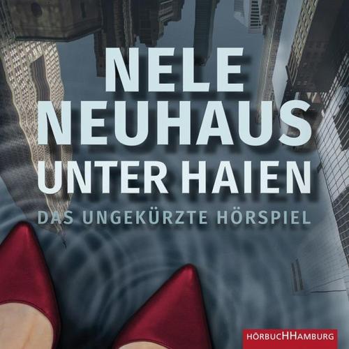 Unter Haien – Nele Neuhaus