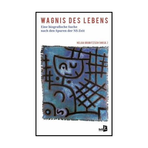 Wagnis des Lebens – Helga Grubitzsch