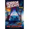 Horror Heights: Now LiveScreaming - Bec Hill