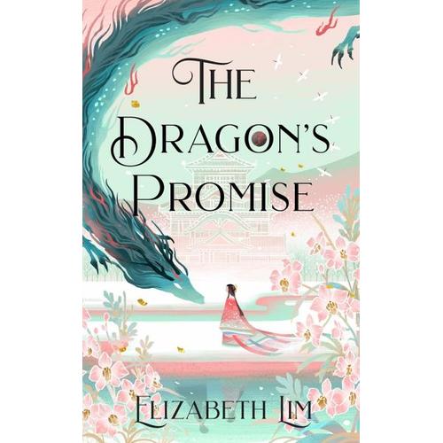 The Dragon’s Promise – Elizabeth Lim