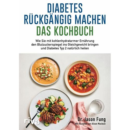 Diabetes rückgängig machen – Das Kochbuch – Jason Fung