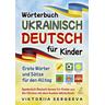 Wörterbuch Ukrainisch Deutsch für Kinder - Viktoriia Sergeeva