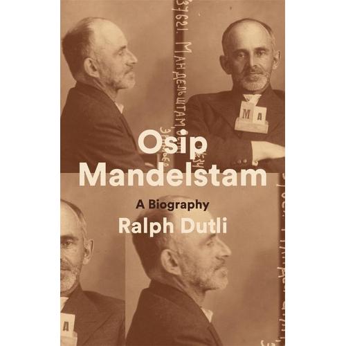 Osip Mandelstam – Ralph Dutli