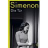 Die Tür / Die großen Romane Georges Simenon Bd.99 - Georges Simenon