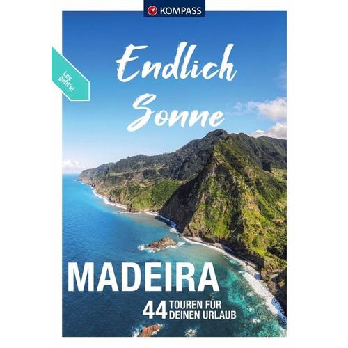 KOMPASS Endlich Sonne – Madeira – Lisa Aigner, Peter Mertz