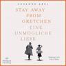 Stay away from Gretchen / Gretchen Bd.1 (2 MP3-CDs) - Susanne Abel