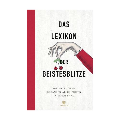 Das Lexikon der Geistesblitze – Johannes Thiele