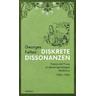 Diskrete Dissonanzen - Georges Felten